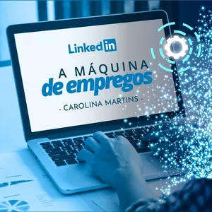 LinkedinAMquinadeEmpregosCarolinaMartins