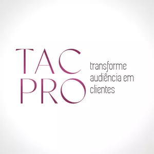 TAC PRO - Transforme Audiência em Clientes