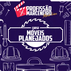 Curso de Móveis Planejados Profissão Marceneiro