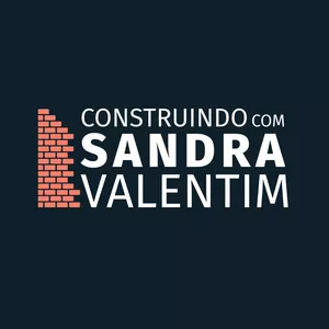 Construindo com Sandra Valentim