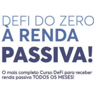 DeFi do Zero a Renda Passiva DeFi do Zero a Renda Passiva